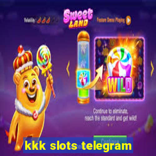 kkk slots telegram